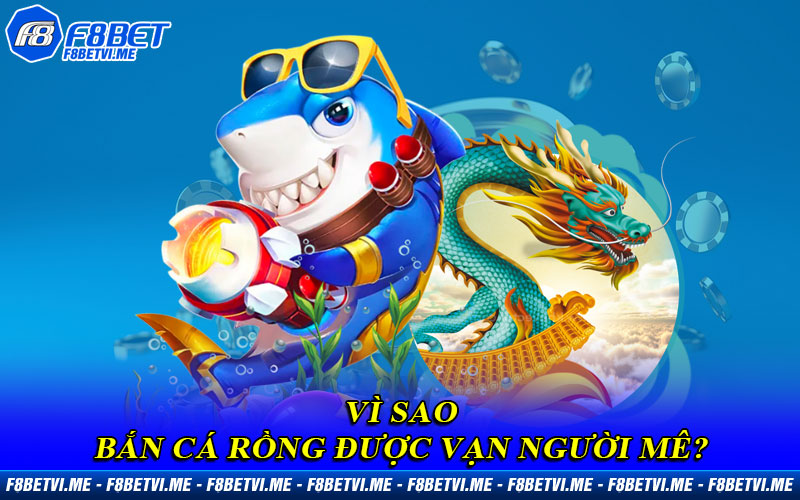 Game Bắn Cá Rồng được vạn người mê nhờ lối chơi đơn giản