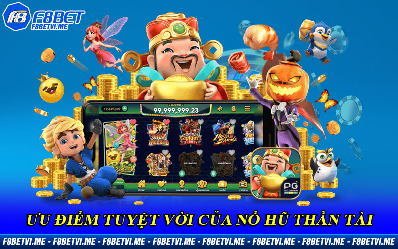 Tổng hợp các ưu điểm nổi bật của game Nổ Hũ Thần Tài