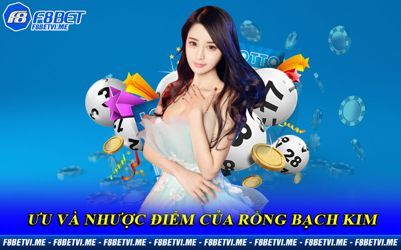 Ưu và nhược điểm của trang soi lô Rồng Bạch Kim