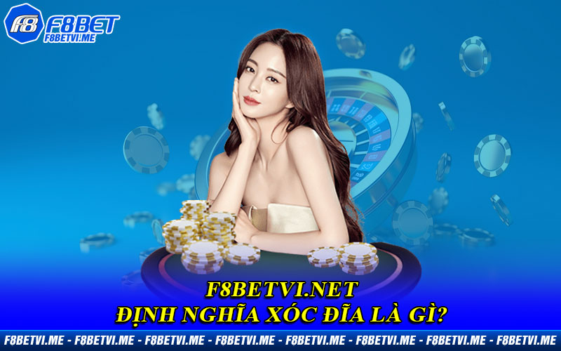 Định nghĩa Xóc Đĩa là gì?