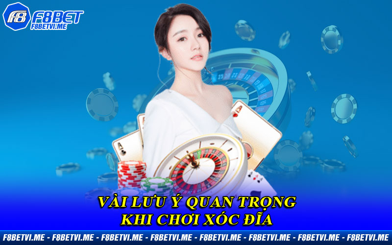 Vài lưu ý quan trọng khi chơi Xóc Đĩa